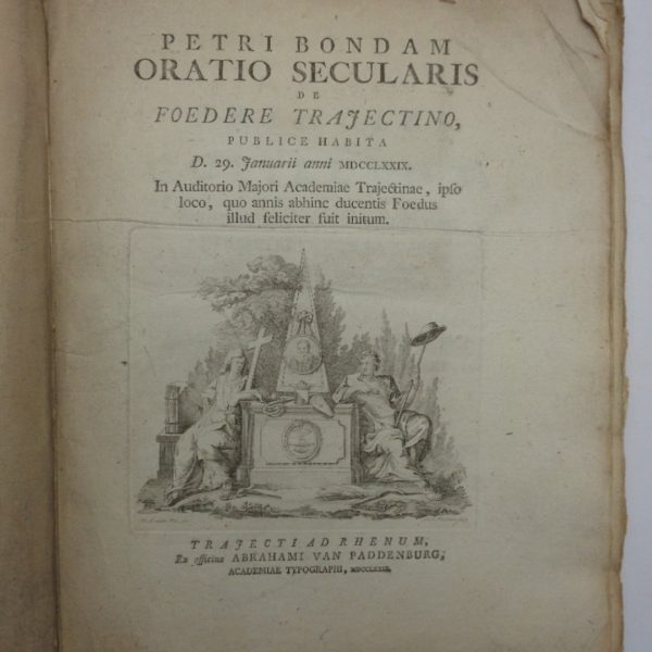 PETRI BONDAM ORATIO SECULARIS DE FOEDERE TRAJECTINO.