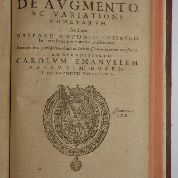 TRACTATUS DE AUGMENTO ET VARIATIONE MONETARUM. Assieme a QUESTIONUM FORENSIUM LIBRI DUO e a QUESTIONUM FORENSIUM POSTERIORES...