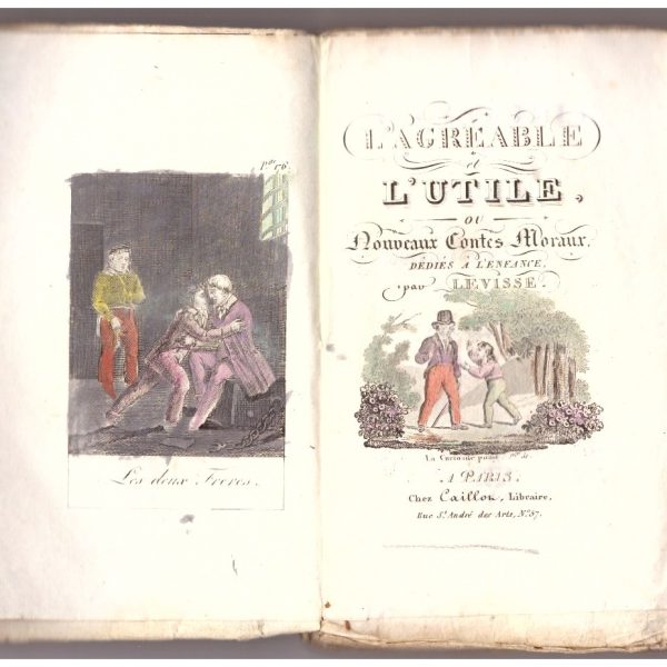 L'AGREABLE ET L'UTILE, ou Nouveaux contes moraux dediés à l'enfance.