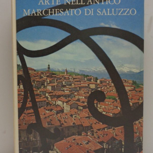 Arte nell'antico marchesato di Saluzzo