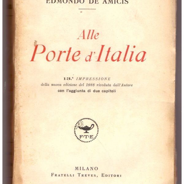 ALLE PORTE D'ITALIA. Tredicesima impressione della nuova edizione del 1888