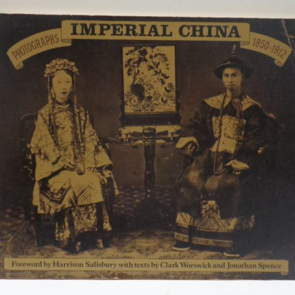 Imperial China. Photographs 1850 โ 1912