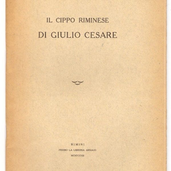Il cippo riminese di Giulio Cesare