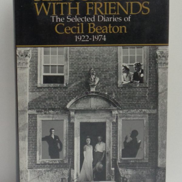 SELF PORTRAIT WITH FRIENDS. The Selected Diaries of Cecil Beaton 1922-1974.