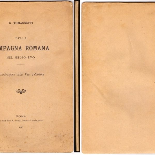 Della campagna romana nel medio evo. Illustrazione della Via Tiburtina