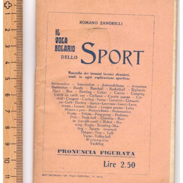 Il vocabolario dello Sport. Raccolta dei termini tecnici stranieri usati in ogni esplicazione sportiva