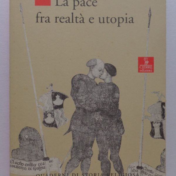 La pace fra realtà e utopia
