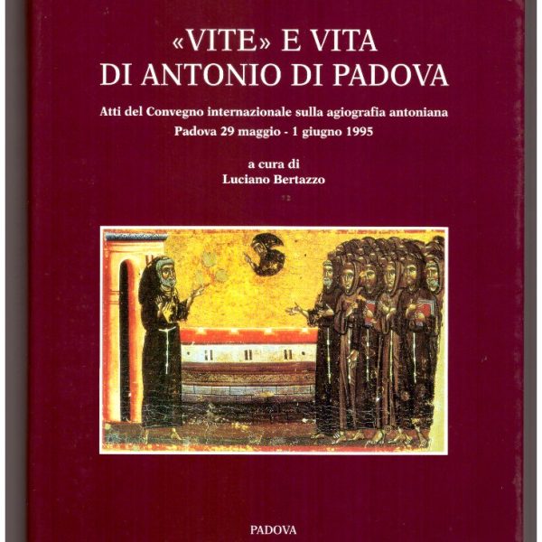 "Vite" e vita di Antonio da Padova