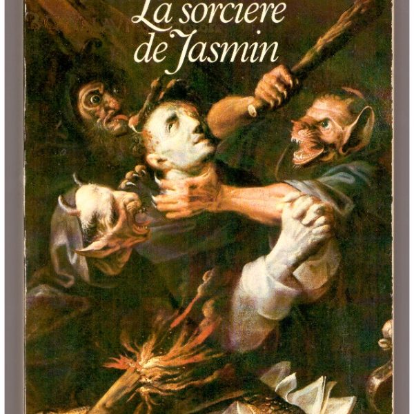 LA SORCIÈRE DE JASMIN. Avec la reproduction en fac-similé de l'édition originale bilingue (1842) de la Françouneto de Jasmin.