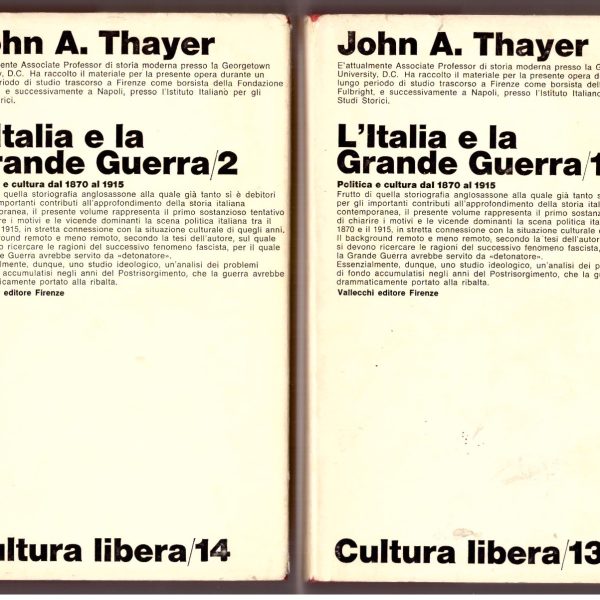 L'ITALIA E LA GRANDE GUERRA. Politica e cultura dal 1870 al 1915.
