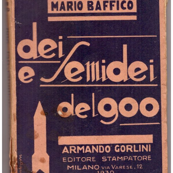 DEI E SEMIDEI DEL '900.