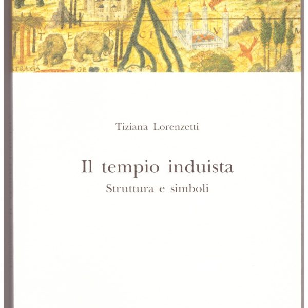 IL TEMPIO INDUISTA. Struttura e simboli.