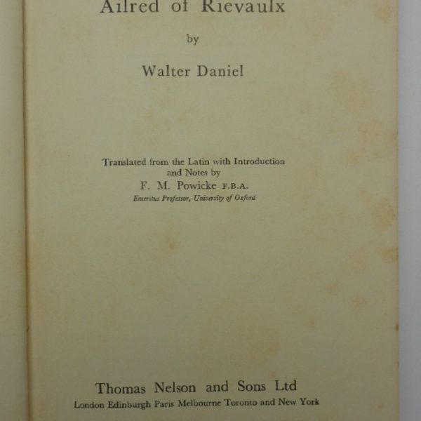 THE LIFE OF AILRED OF RIEVAULX. Vita Ailredi Abbatis Rievall.