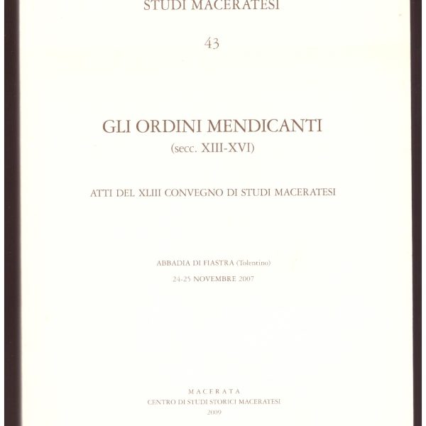GLI ORDINI MENDICANTI (secc. XIII-XVI).