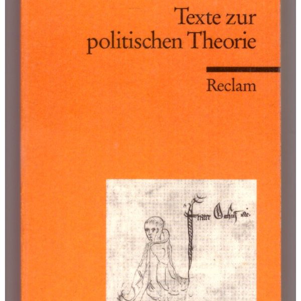 TEXTE ZUR POLITISCHEN THEORIE. Exzerpte aus dem Dialogus.