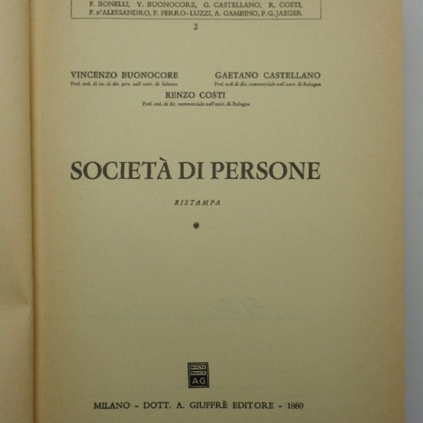 Casi e materiali di diritto commerciale. SOCIETร DI PERSONE. Voll 1 e 2.