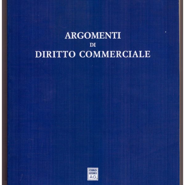 ARGOMENTI DI DIRITTO COMMERCIALE. Impresa. Societร di persone. Corporate governance.