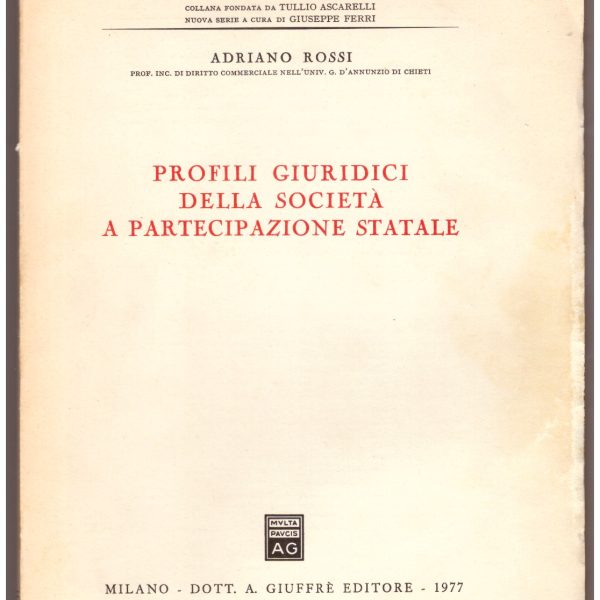 PROFILI GIURIDICI DELLE SOCIETÀ A PARTECIPAZIONE STATALE.