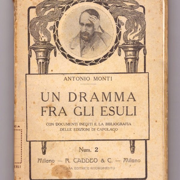 Un dramma fra gli esuli con documenti inediti e la bibliografia delle edizioni di Capolago