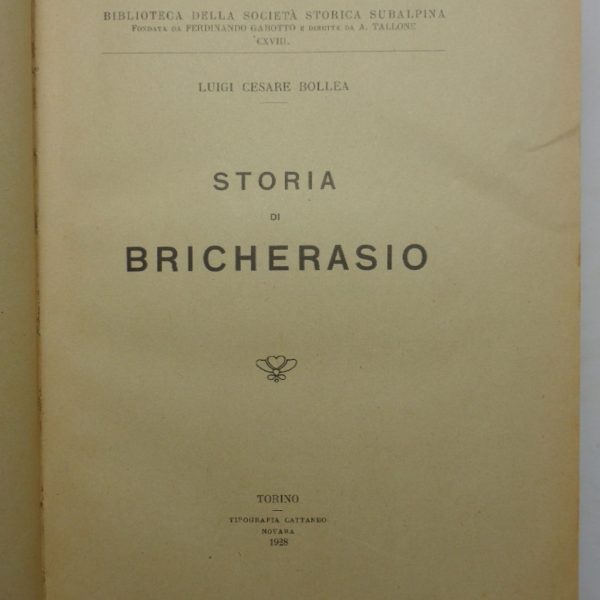 STORIA DI BRICHERASIO + CARTARIO DI BRICHERASIO (1159-1859) con Appendice di statuti e bandi campestri.
