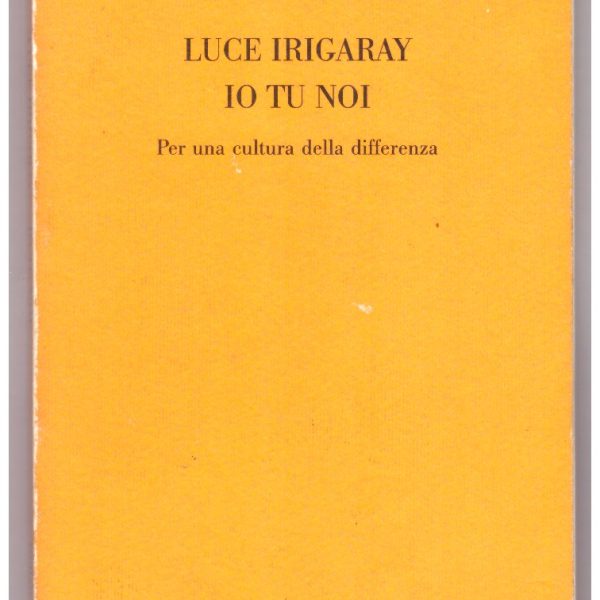 IO, TU, NOI. Per una cultura della differenza