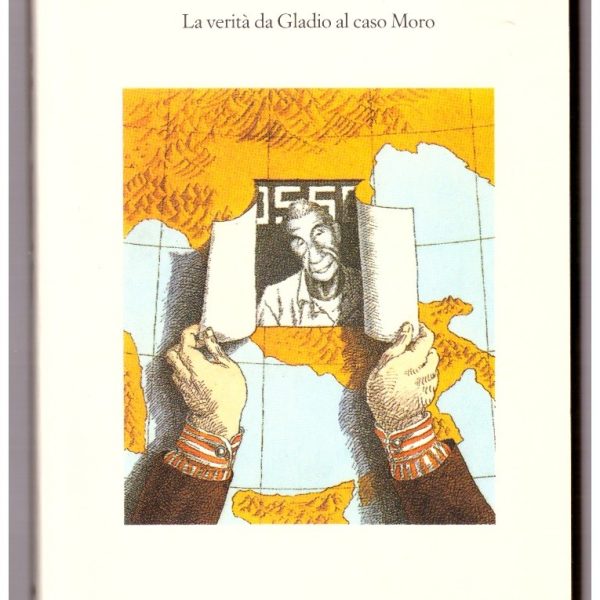 SEGRETO DI STATO. La verità da Gladio al caso Moro.