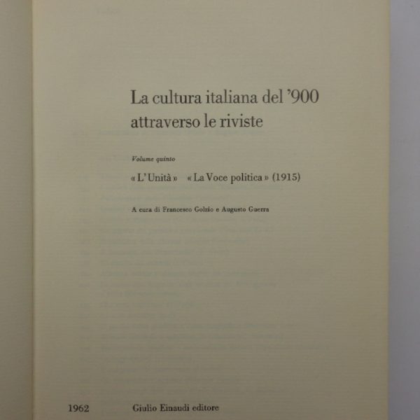 La cultura italiana del '900 attraverso le riviste. โL'UNITรโ, โLA VOCE POLITICAโ (1915).