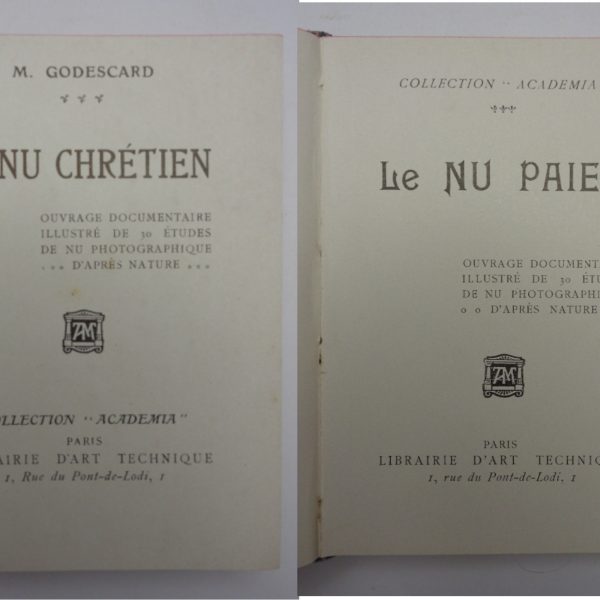 LE NU CHRรTIEN + LE NU PAIEN. Ouvrage documentaire illustrรฉ de 30 รฉtudes de nu photographique d'aprรจs nature.