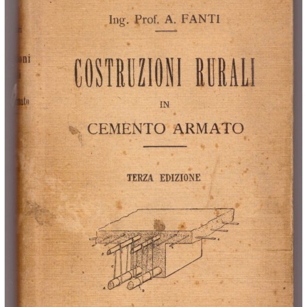 COSTRUZIONI RURALI IN CEMENTO ARMATO.