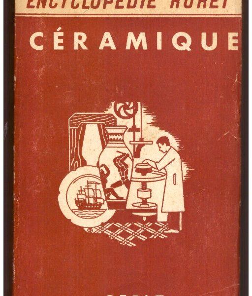TRAITร DE CERAMIQUE. Terres cuites. Produits refactaires. Faiences. Grรฉs. Porcelaines.