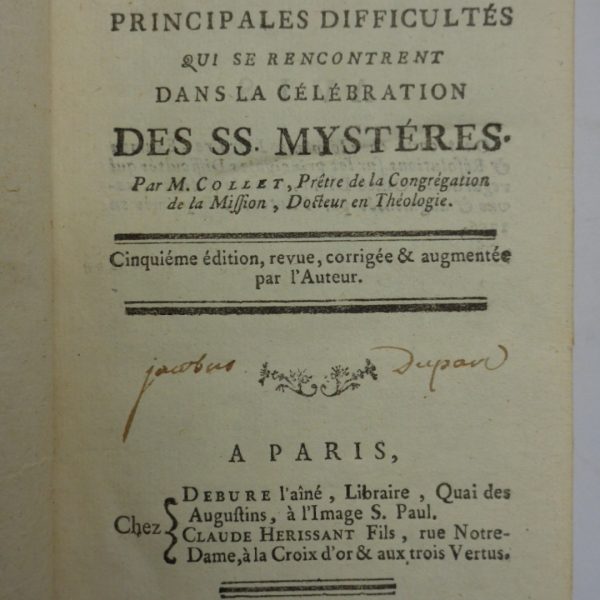 EXAMEN ET RรSOLUTIONS DES PRINCIPALES DIFFICULTรS qui se rencontrent dans la cรฉlรฉbration des SS. Mystรจres.