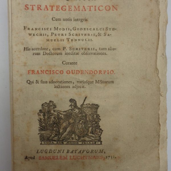 LIBRI QUATUOR STRATEGEMATICON. Cum notis integris Francisci Modii, Godescalci Stewechii... Curante Francisco Oudendorpio.