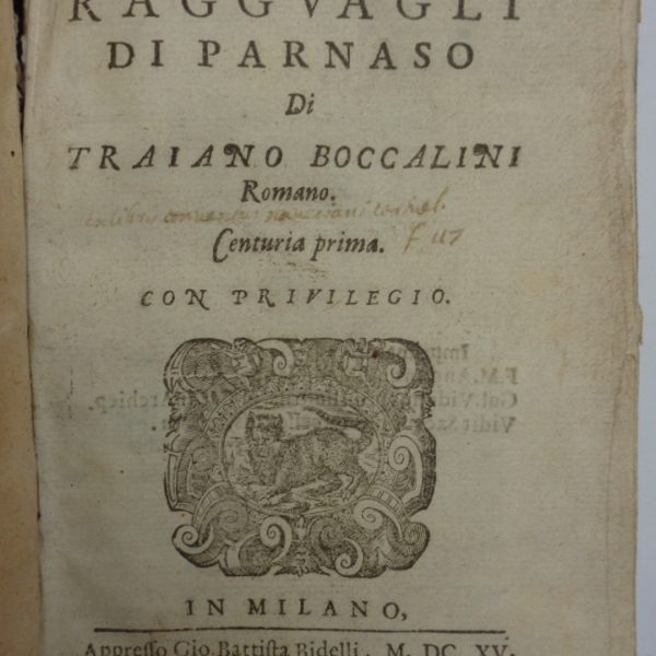DE' RAGGUAGLI DEL PARNASO. Centuria prima + Centuria seconda + AGGIUNTA a Ragguagli del Parnaso (di Girolamo Briani).