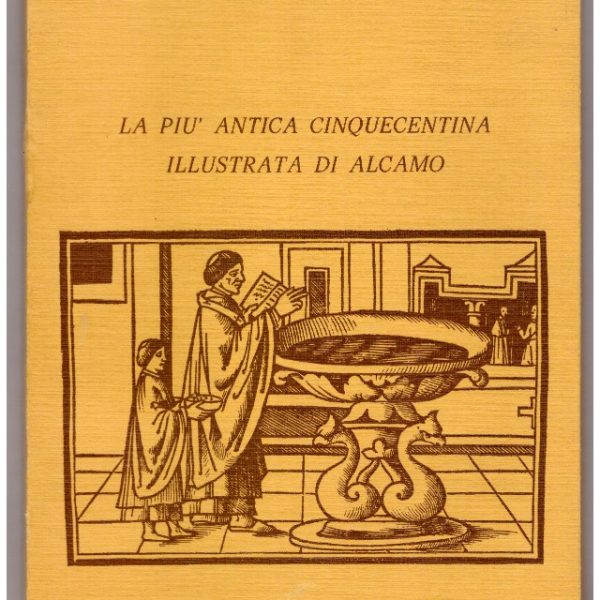 LA PIร ANTICA CINQUECENTINA ILLUSTRATA DI ALCAMO.