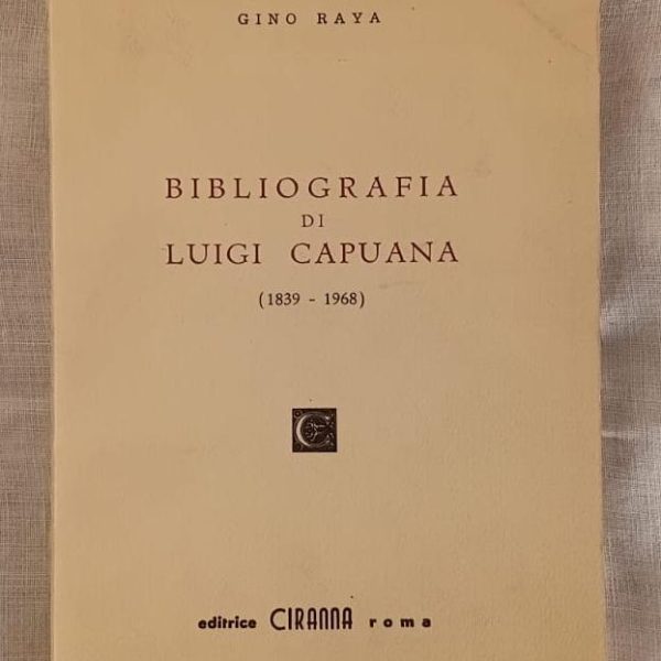 BIBLIOGRAFIA DI LUIGI CAPUANA (1839-1968).