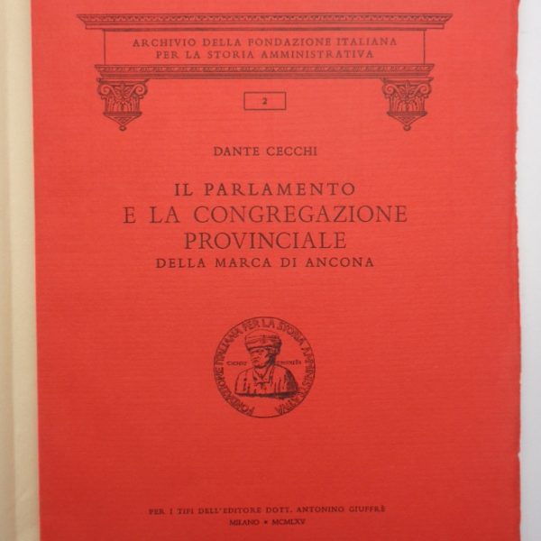 IL PARLAMENTO E LA CONGREGAZIONE PROVINCIALE DELLA MARCA DI ANCONA.