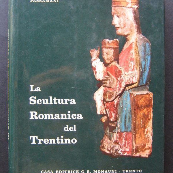 LA SCULTURA ROMANICA NEL TRENTINO.