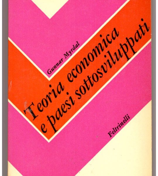 TEORIA ECONOMICA E PAESI SOTTOSVILUPPATI.