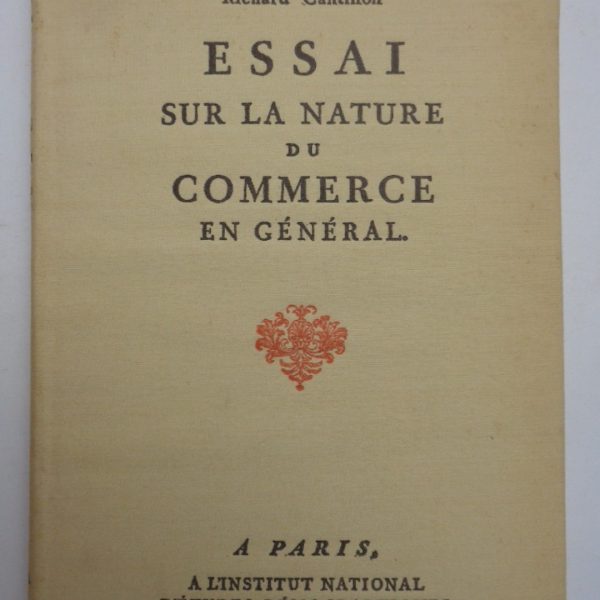 ESSAI SUR LA NATURE DU COMMERCE EN GENERAL.