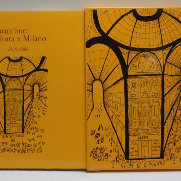 CINQUANT'ANNI DI CULTURA A MILANO 1936-1986