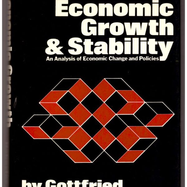 ECONOMIC GROWTH & STABILITY. An Analysis of Economic Change and Policies