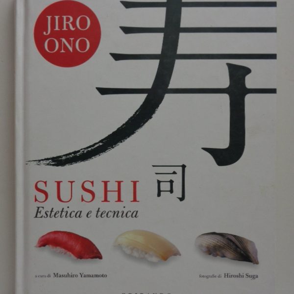 SUSHI. ESTETICA E TECNICA.