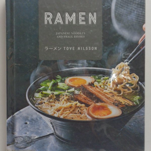 RAMEN. Japanese Noodles and Small Dishes.