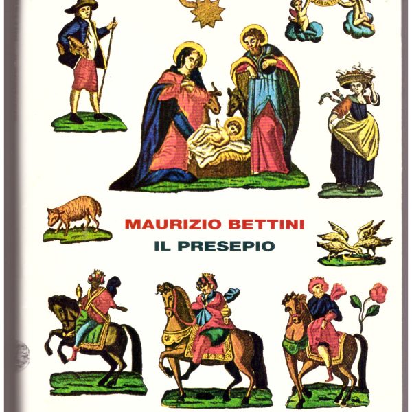 IL PRESEPIO. Antropologia e storia della cultura.
