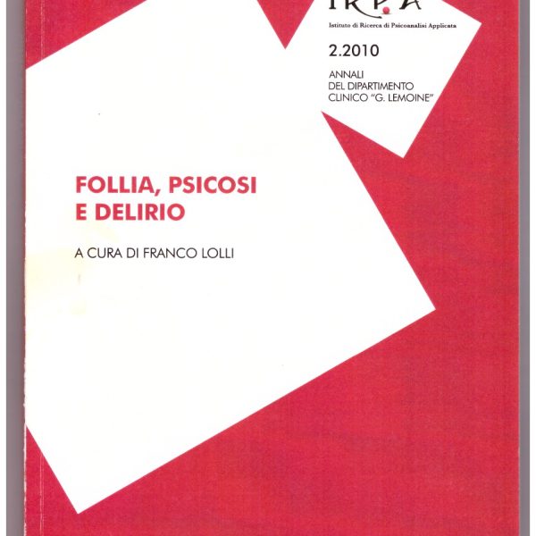 FOLLIA, PSICOSI E DELIRIO.