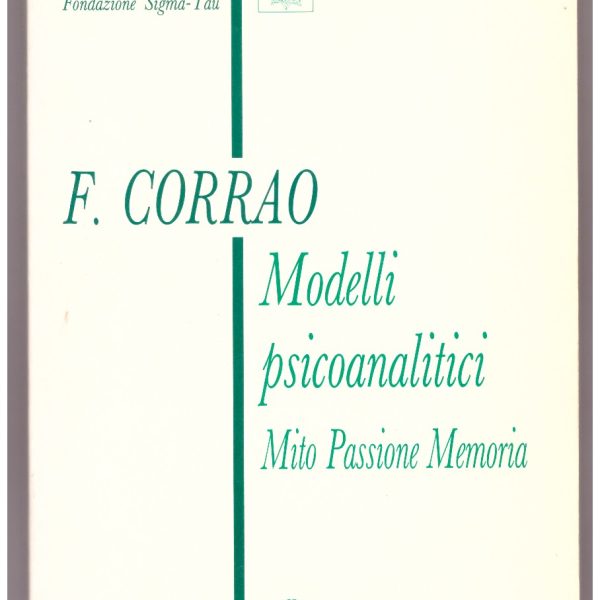MODELLI PSICOANALITICI. Mito Passione Memoria.