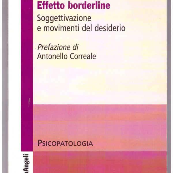 EFFETTO BORDERLINE. Soggettivizzazione e movimenti del desiderio.