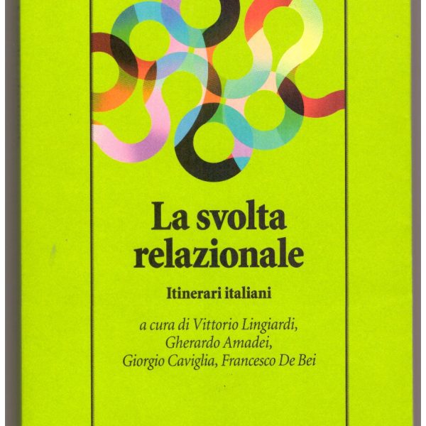LA SVOLTA RELAZIONALE. Itinerari italiani.