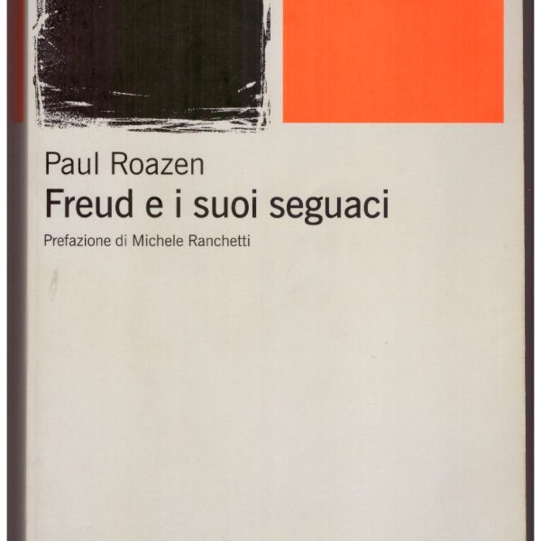 FREUD E I SUOI SEGUACI.