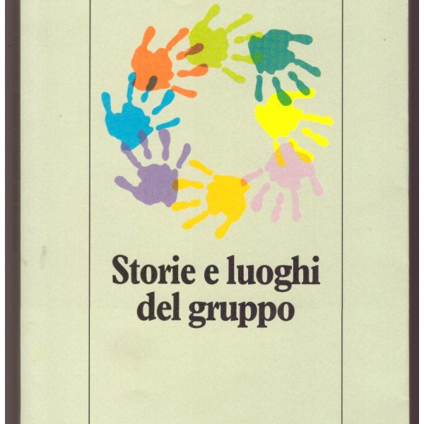 STORIE E LUOGHI DEL GRUPPO.